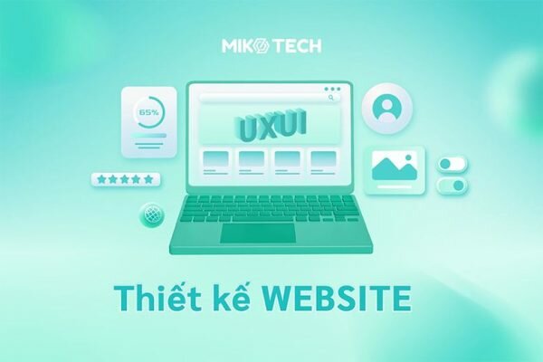 Tại sao cần thiết kế website cho Doanh nghiệp chuẩn UX/UI?