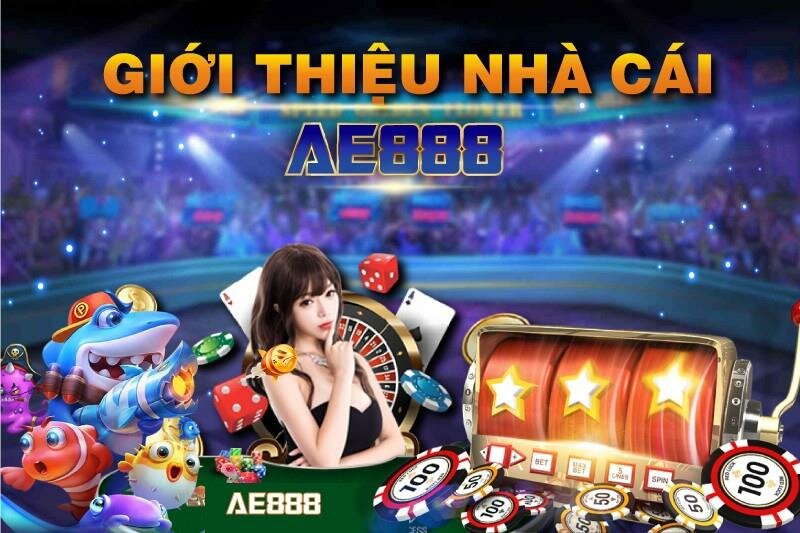 Review nhà cái AE888 chi tiết cho anh em tham khảo