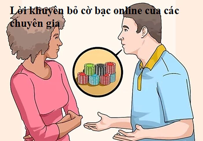 Lời khuyên bỏ cờ bạc online